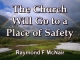The Church Will Go to a Place of Safety