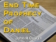 End Time Prophecy of Daniel