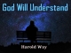 God Will Understand