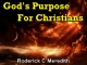 God's Purpose For Christians