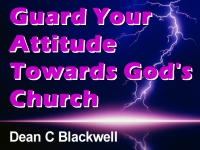 Listen to  Guard Your Attitude Towards God's Church
