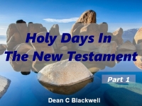 Listen to  Holy Days In The New Testament - Part 1