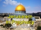 Jerusalem In Prophecy