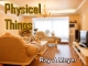 Physical Things