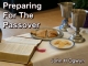 Preparing For The Passover