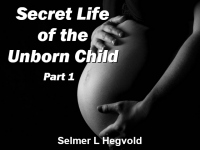 Listen to  Secret Life of the Unborn Child - Part 1