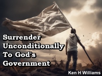 Listen to  Surrender Unconditionally To God's Government