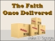 The Faith Once Delivered