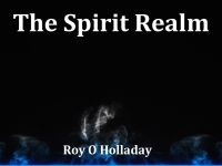 Listen to  The Spirit Realm