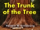 The Trunk of the Tree