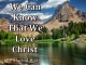 We Can Know That We Love Christ