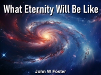 Listen to  What Eternity Will Be Like