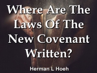Listen to  Where Are The Laws Of The New Covenant Written?