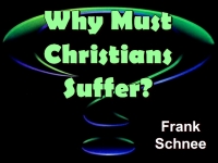 Listen to  Why Must Christians Suffer?