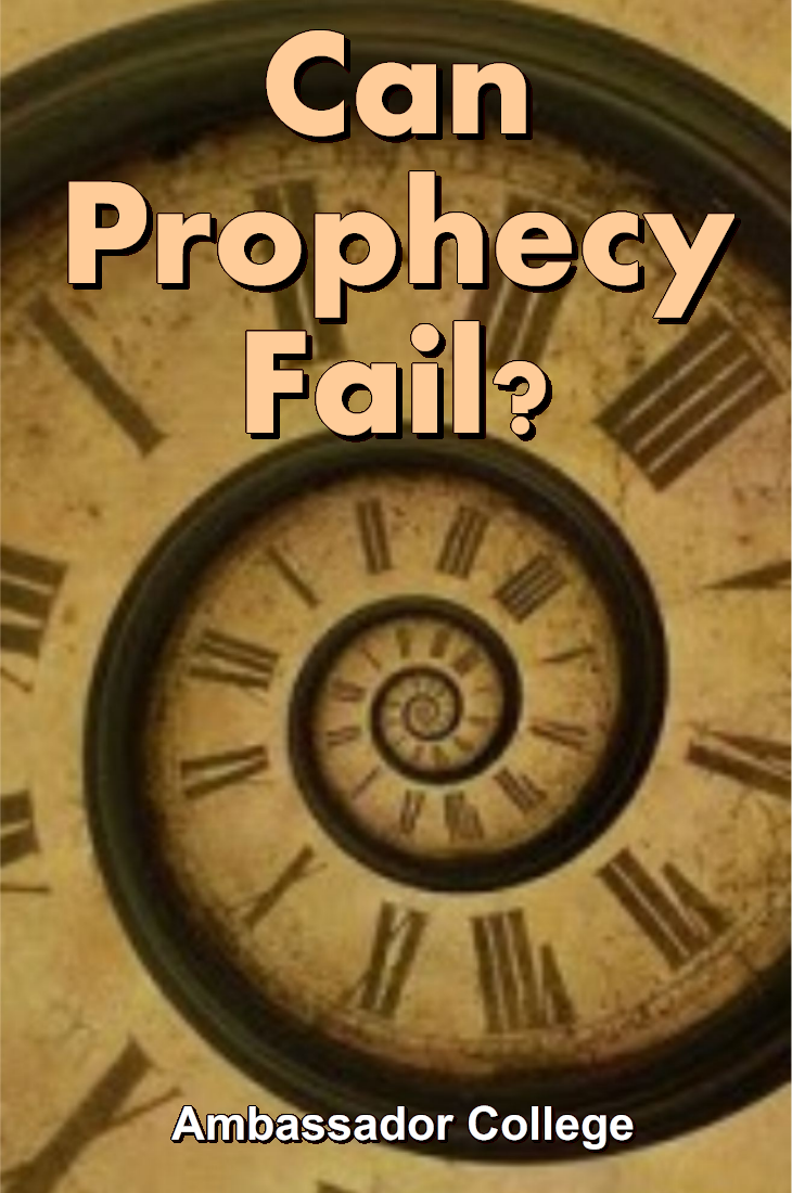 Can Prophecy Fail? – Ambassador College Production – Special Topics ...
