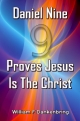 Daniel Nine Proves Jesus Is The Christ