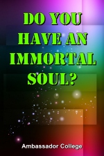 Do You Have an IMMORTAL SOUL?