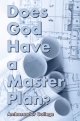 Does God Have a Master Plan?