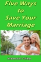 Five Ways to Save Your Marriage