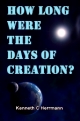 How Long Were The Days of Creation?