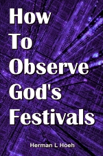 HOW to Observe God's Festivals