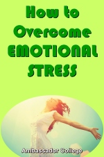 How to Overcome EMOTIONAL STRESS
