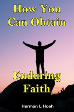 How You Can Obtain Enduring Faith