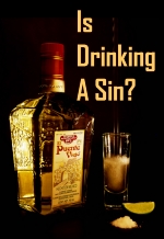 Is Drinking A Sin?