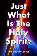Just What Is The Holy Spirit?