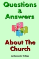 Questions & Answers - About The Church