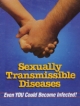 Sexually Transmissible Diseases: Even YOU Could Become Infected!