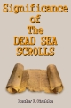Significance of The DEAD SEA SCROLLS