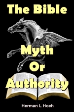 The Bible Myth Or Authority