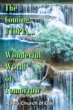 The Coming UTOPIA... Wonderful World of Tomorrow