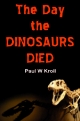 The Day the DINOSAURS DIED