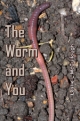 The Worm and You