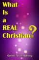 What Is a REAL Christian?