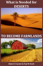 What is Needed for DESERTS TO BECOME FARMLANDS