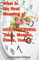 What Is the Real Meaning of NOT OBSERVING 