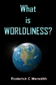 What is WORLDLINESS?