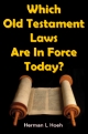 Which Old Testament Laws Are In Force Today?