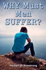WHY Must Men SUFFER?