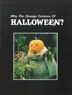 Why The Strange Customs Of Halloween?