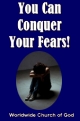 You Can Conquer Your Fears!