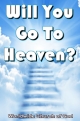 Doctrinal Outlines - Will You Go To Heaven?