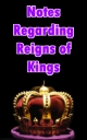 Notes Regarding Reigns of Kings