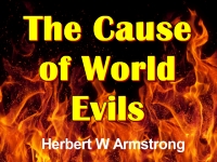The Cause of World Evils