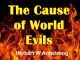 The Cause of World Evils