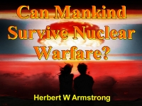Can Mankind Survive Nuclear Warfare?