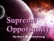 Supreme Opportunity